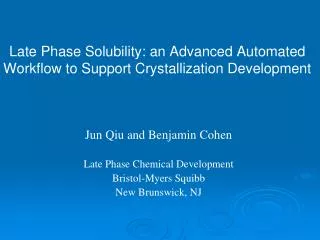 Late Phase Solubility: an Advanced Automated Workflow to Support Crystallization Development