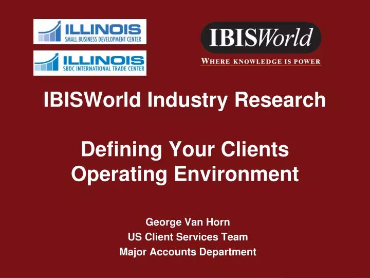 ibisworld industry research defining your clients operating environment