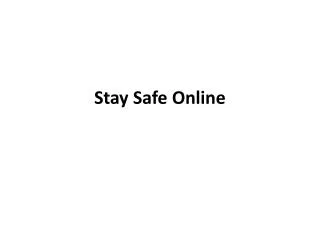 Stay Safe O nline