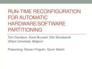 Run-time reconfiguration for automatic hardware/software partitioning
