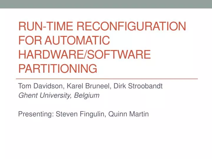 run time reconfiguration for automatic hardware software partitioning