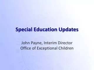 Special Education Updates