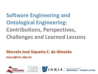 Software Engineering and Ontological Engineering: Contributions, Perspectives, Challenges and Learned Lessons