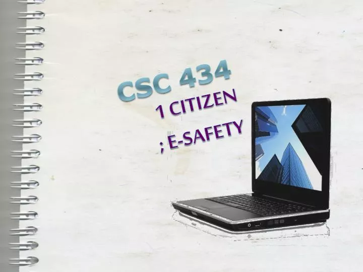 csc 434 1 citizen e safety
