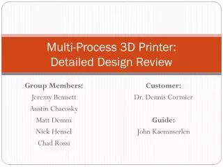 Multi-Process 3D Printer: Detailed Design Review