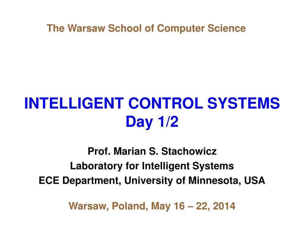 PPT - INTELLIGENT CONTROL SYSTEMS Day 1/2 PowerPoint Presentation, free ...