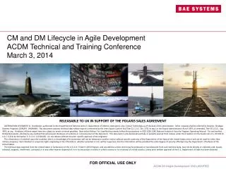 CM and DM Lifecycle in Agile Development ACDM Technical and Training Conference March 3, 2014