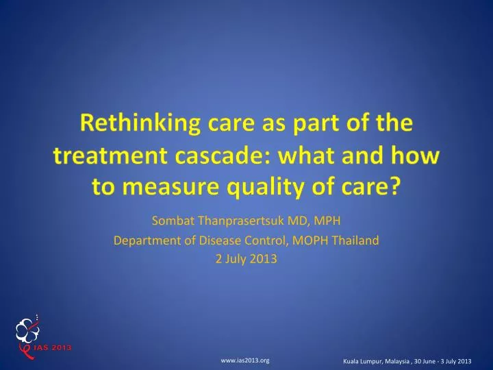 rethinking care as part of the treatment cascade what and how to measure quality of care