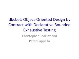 dbcbet : Object-Oriented Design by Contract with Declarative Bounded Exhaustive Testing