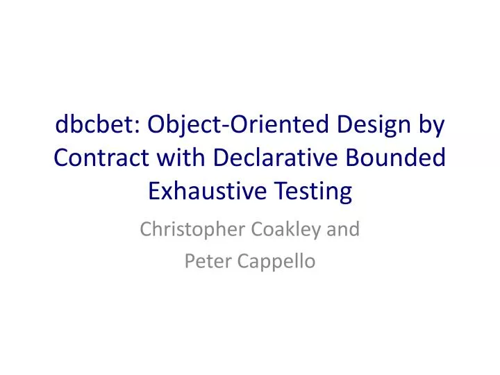 dbcbet object oriented design by contract with declarative bounded exhaustive testing