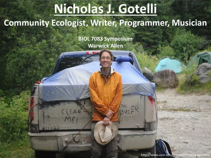 nicholas j gotelli community ecologist writer programmer musician biol 7083 symposium warwick allen