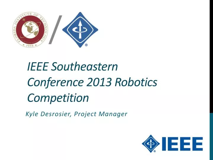 ieee southeastern conference 2013 robotics competition
