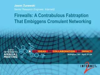 Firewalls: A Contrabulous Fabtraption That Embiggens Cromulent Networking