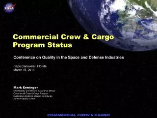 Commercial Crew &amp; Cargo Program Status