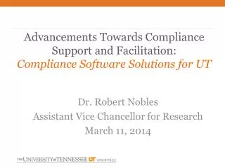 Advancements Towards Compliance Support and Facilitation: Compliance Software Solutions for UT