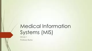 Medical Information Systems (MIS)