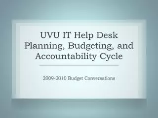 UVU IT Help Desk Planning, Budgeting, and Accountability Cycle