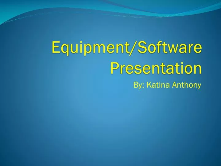 equipment software presentation