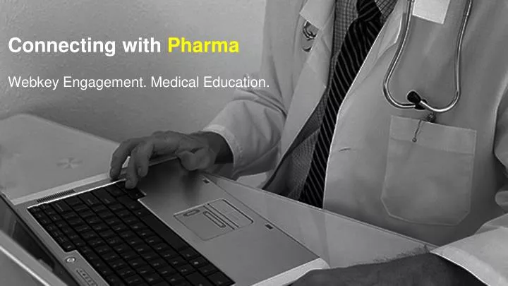 connecting with pharma webkey engagement medical education