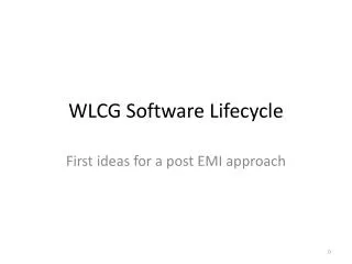 WLCG Software Lifecycle