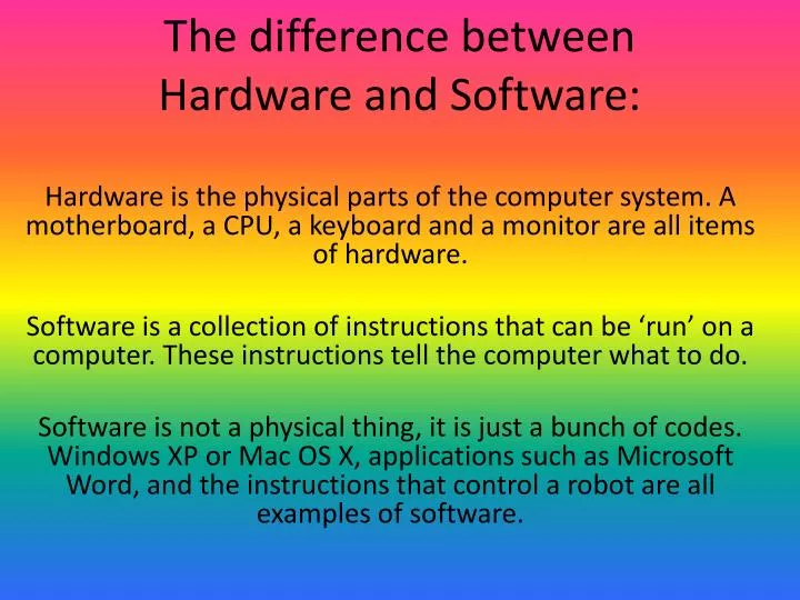 the difference between hardware and software