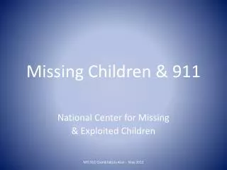 Missing Children &amp; 911