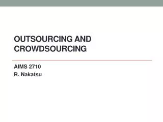 Outsourcing and Crowdsourcing