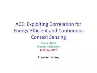 ACE: Exploiting Correlation for Energy-Efficient and Continuous Context Sensing