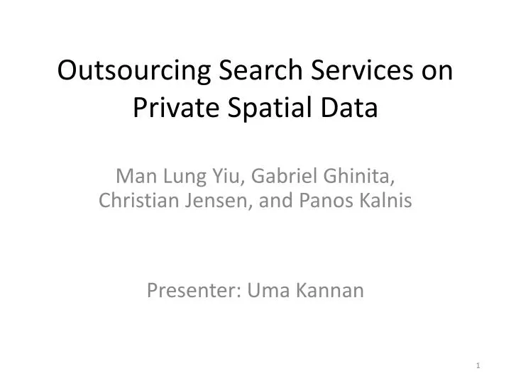 outsourcing search services on private spatial data