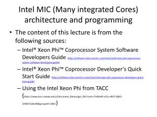 Intel MIC (Many integrated Cores) architecture and programming