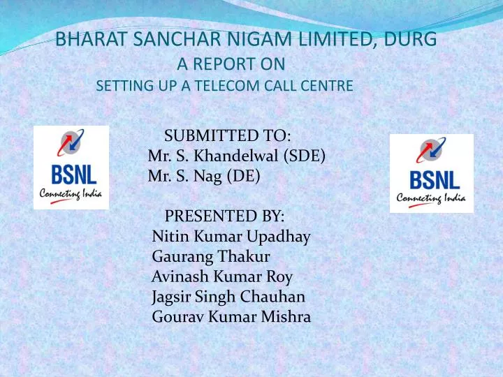 bharat sanchar nigam limited durg a report on setting up a telecom call centre