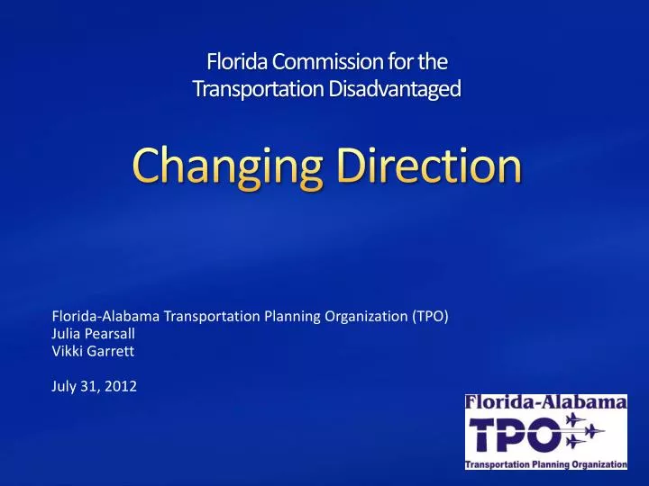 florida commission for the transportation disadvantaged changing direction