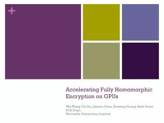 Accelerating Fully Homomorphic Encryption on GPUs