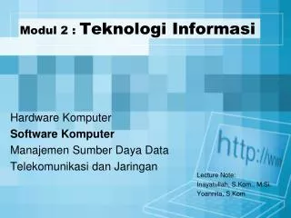 Modul 2 : Teknologi Informasi