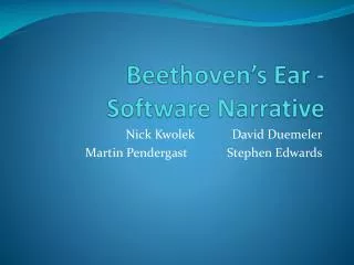 Beethoven’s Ear - Software Narrative