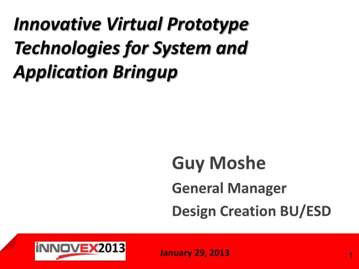 innovative virtual prototype technologies for system and application bringup