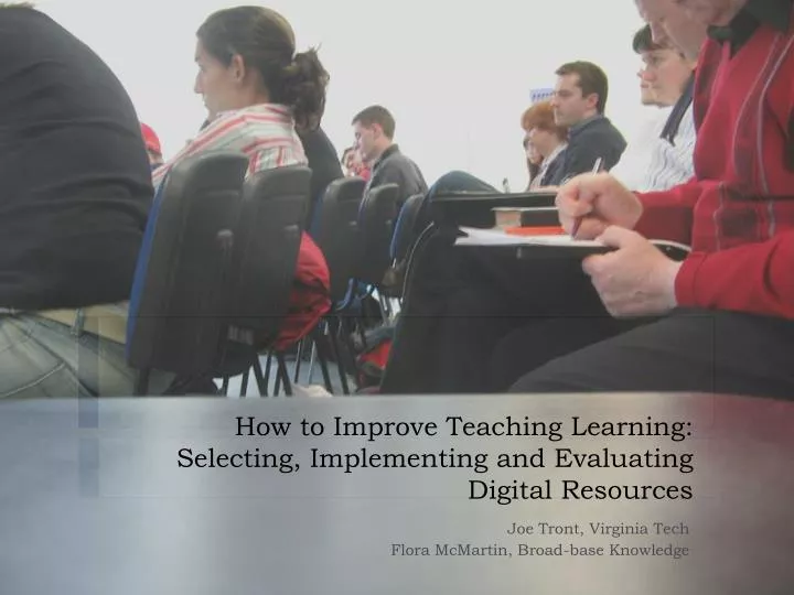 how to improve teaching learning selecting implementing and evaluating digital resources