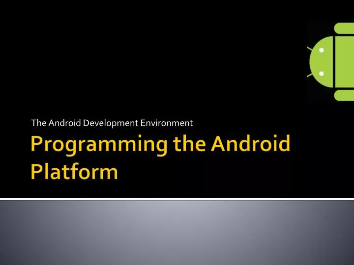 the android development environment
