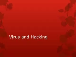 V irus and Hacking
