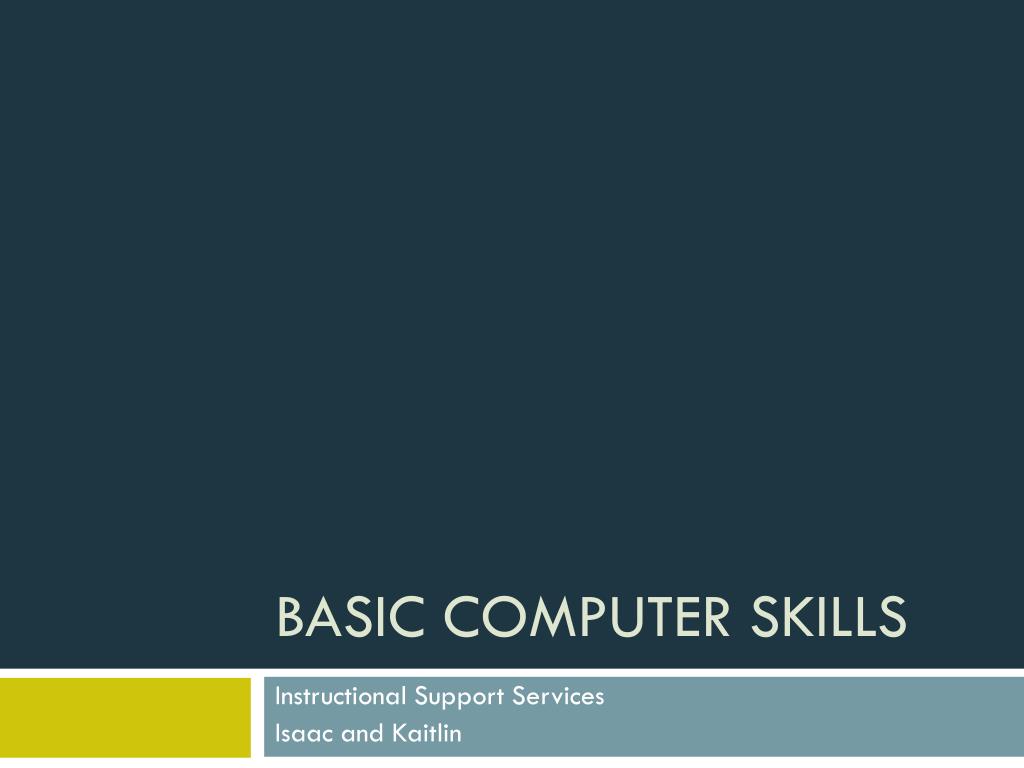 PPT - Basic Computer Skills PowerPoint Presentation, free download - ID ...