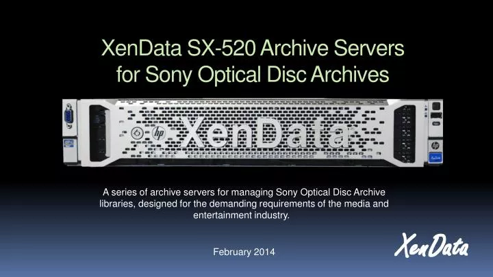 xendata sx 520 archive servers for sony optical disc archives