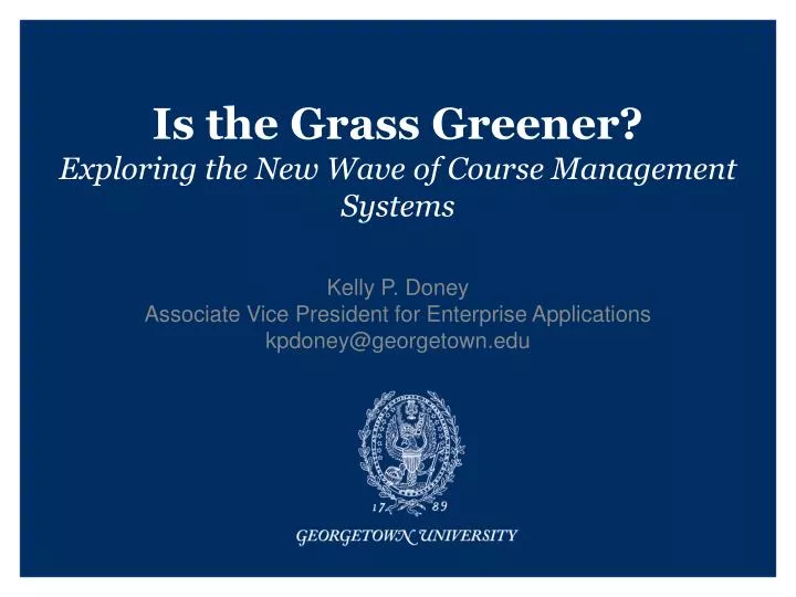 is the grass greener e xploring the new wave of course management systems