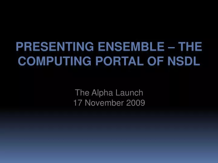 presenting ensemble the computing portal of nsdl