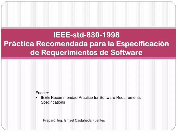 ieee std 830 1998 pr ctica recomendada para la especificaci n de requerimientos de software