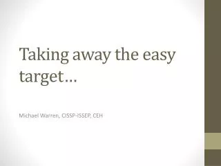 Taking away the easy target…
