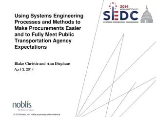 Using Systems Engineering Processes and Methods to Make Procurements Easier and to Fully Meet Public Transportation Agen