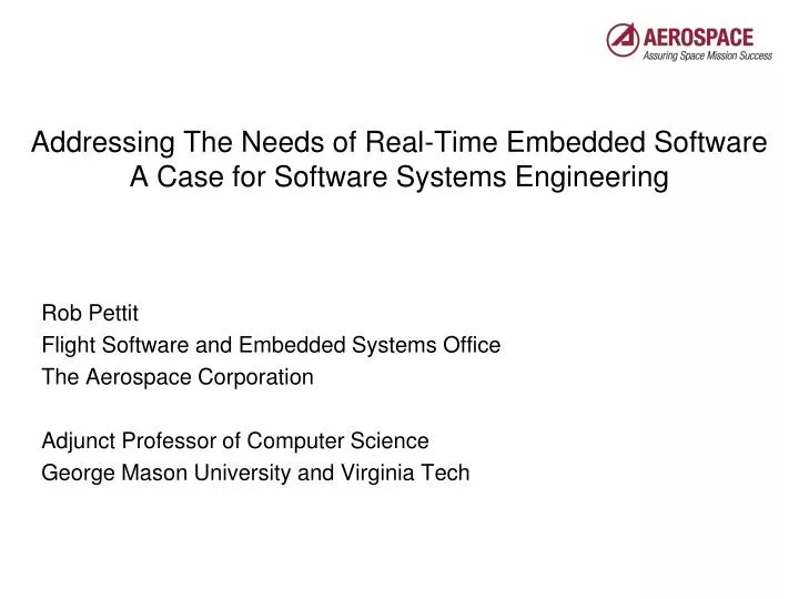 addressing the needs of real time embedded software a case for software systems engineering