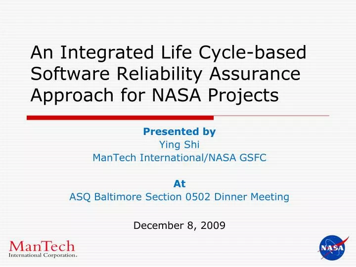 an integrated life cycle based software reliability assurance approach for nasa projects