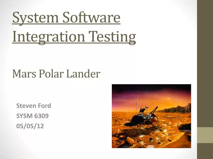 system software integration testing mars polar lander