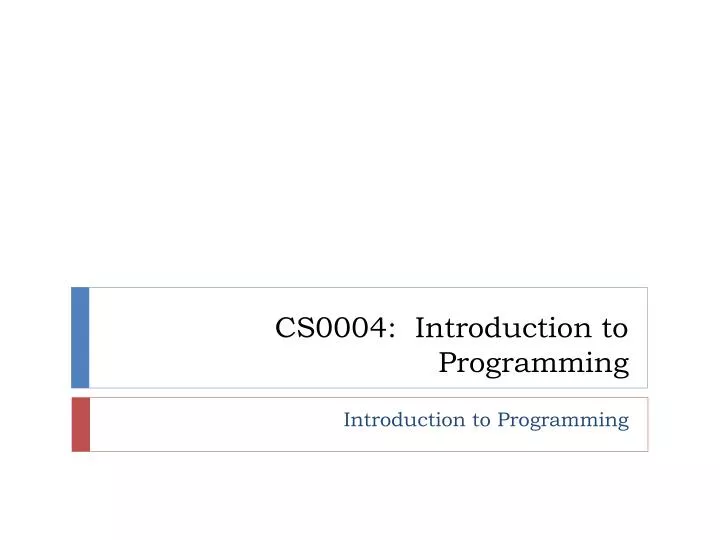 cs0004 introduction to programming